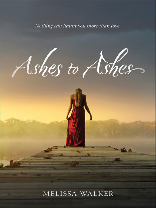 Title details for Ashes to Ashes by Melissa Walker - Wait list